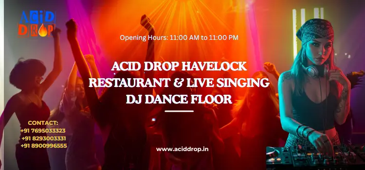 Acid Drop Havelock - Restaurant & Live Singing Dj Dance Floor
